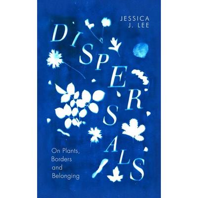Dispersals, Gebundene Ausgabe von Jessica J. Lee, Penguin Books Ltd, 978-0-241-59712-5