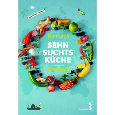 Fernweh – Heimweh – Sehnsuchtsküche, Gebundene Ausgabe von Jasmin Parapatits, Facultas / maudrich, 978-3-99002-031-9