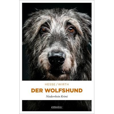 Der Wolfshund, Taschenbuch von Thomas Hesse,Renate Wirth, Emons Verlag, 978-3-7408-2416-7