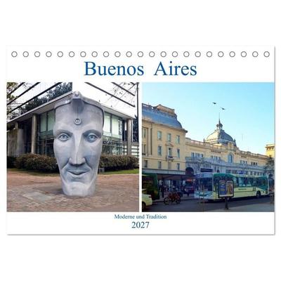 Buenos Aires - Moderne und Tradition (Tischkalender 2027 DIN A5 quer), CALVENDO Monatskalender