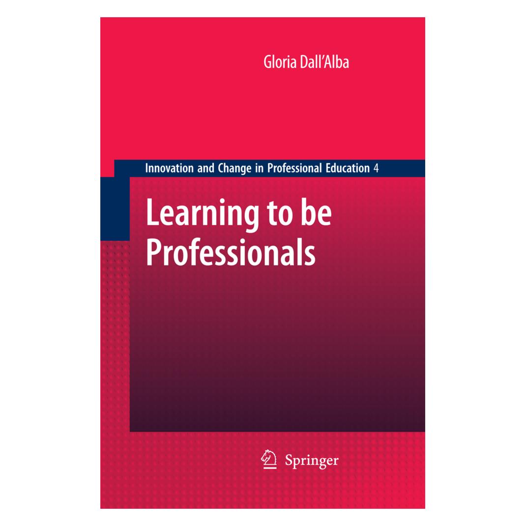 Springer Learning to be Professionals (Englisch, Softcover, Gloria Dall 'Alba) (55419201)