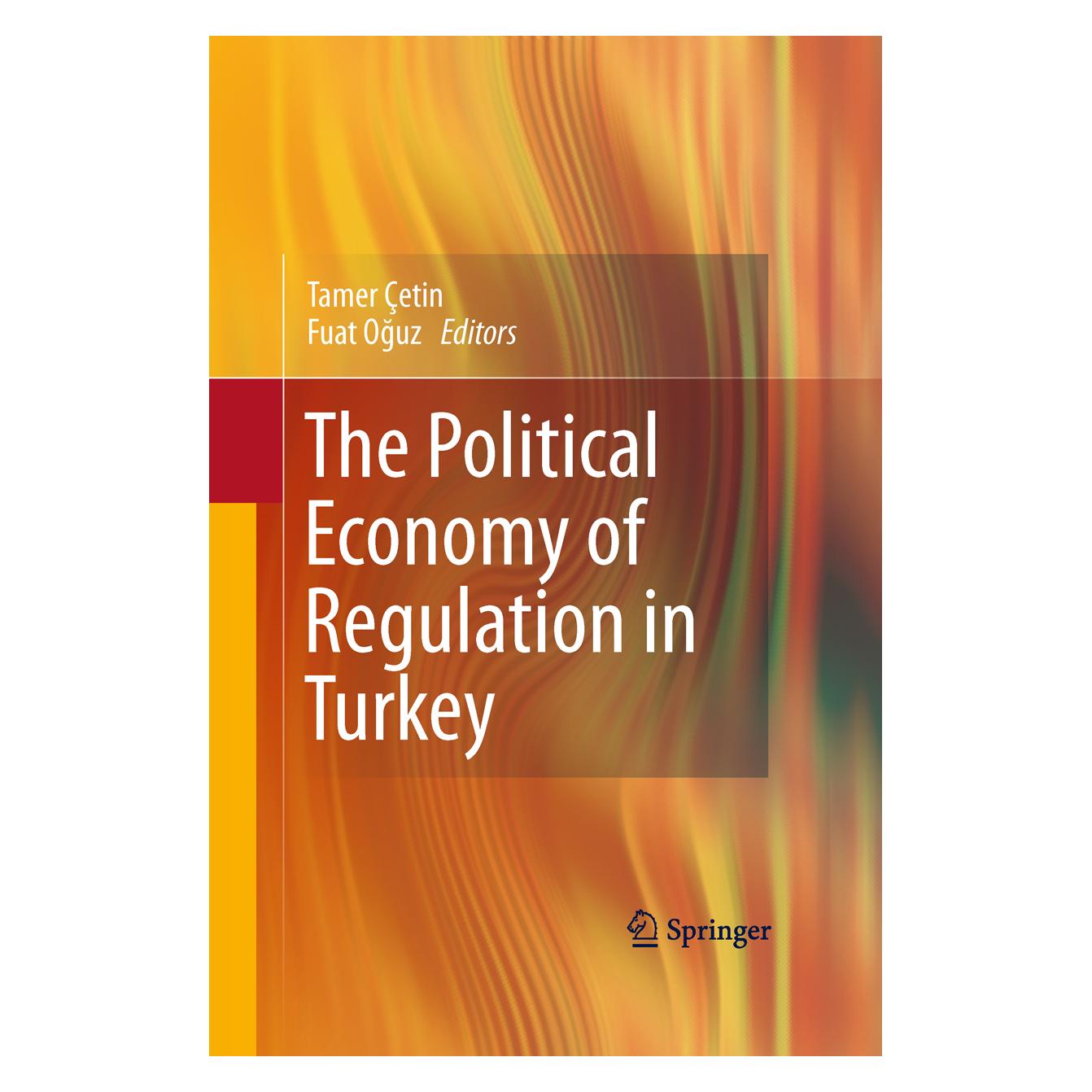 Springer The Political Economy of Regulation in Turkey (Englisch, Softcover, Fuat Oguz, Tamer Çetin) (55579859)