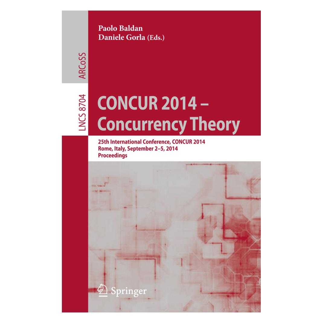 Springer CONCUR 2014 - Concurrency Theory (Englisch, Softcover, Paolo Baldan) (55559238)
