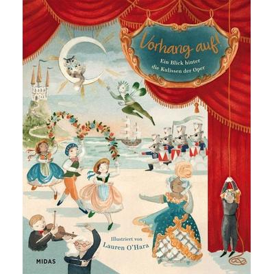 Vorhang auf!, Gebundene Ausgabe von Lauren O'Hara; Midas Kinderbuch, 978-3-03876-311-6