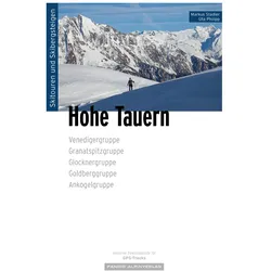 Skitourenführer Hohe Tauern, Ratgeber von Markus Stadler, Uta Philipp