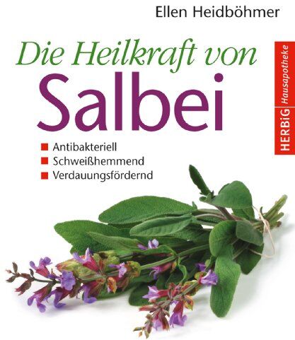 Ellen Heidböhmer - Die Heilkraft von Salbei: Antibakteriell - Schweißhemmend - Verdauungsfördernd - Preis vom 30.09.2026 09:01:18 h