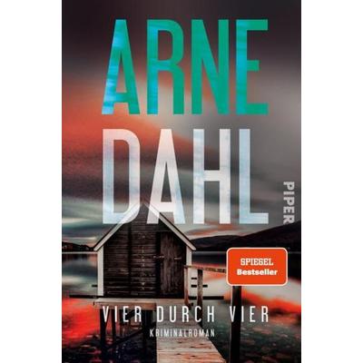 Vier durch vier, Taschenbuch von Arne Dahl, Piper