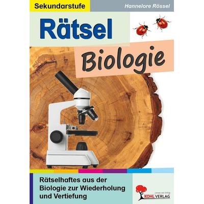 Rätsel Biologie, Taschenbuch von Hannelore Rössel, KOHL VERLAG Der Verlag mit dem Baum, 978-3-9855832-2-5