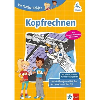 Die Mathe-Helden: Kopfrechnen 4. Klasse, Geheftet von , Klett Lerntraining bei PONS Langenscheidt GmbH, 978-3-12-949719-7