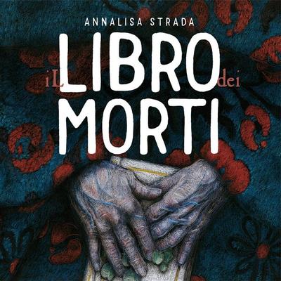 Il libro dei morti - Annalisa Strada, Audio, 9789180563147