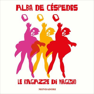 Le ragazze di maggio - Alba de Céspedes, Audio, 9788852158964