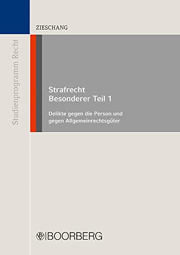 Frank Zieschang - Strafrecht Besonderer Teil 1: Delikte gegen die Person und gegen Allgemeinrechtsgüter (Reihe Studienprogramm Recht) - Preis vom 13.10.2026 11:25:28 h