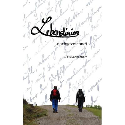 Lebenslinien nachgezeichnet ... bis Langenhorn, Taschenbuch von , BoD – Books on Demand, 978-3-7347-7264-1