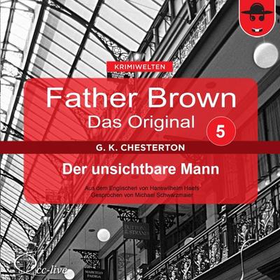 Der unsichtbare Mann - Gilbert Keith Chesterton,Hanswilhelm Haefs, Audio, 9783942416047