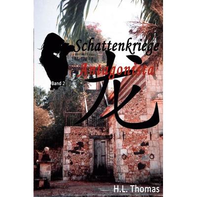 Schattenkriege, Taschenbuch von H.L. Thomas, Epubli, 978-3-7541-2443-7