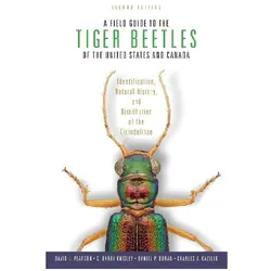 Field Guide to the Tiger Beetles of the United States and Canada, Fachbücher von Charles J. Kazilek, Daniel P. Duran, C. Barry Knisley, David L. Pearson