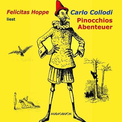 Pinocchios Abenteuer - Carlo Collodi, Audio, 9783958621602