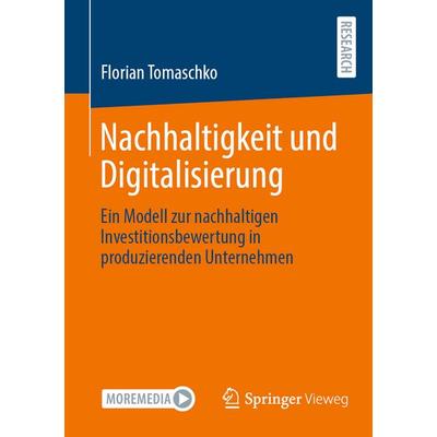 Nachhaltigkeit und Digitalisierung, Taschenbuch von Florian Tomaschko, Springer Fachmedien Wiesbaden GmbH, 978-3-658-50269-0