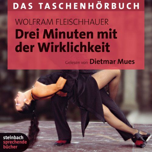 Wolfram Fleischhauer - Drei Minuten mit der Wirklichkeit: Das Taschenhörbuch - Preis vom 17.10.2026 19:25:27 h