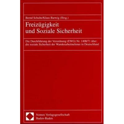 Freizügigkeit und Soziale Sicherheit, Taschenbuch von , Nomos, 978-3-7890-5688-8