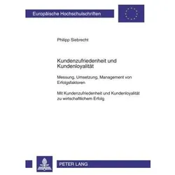 Kundenzufriedenheit und Kundenloyalität, Fachbücher von Philipp Siebrecht