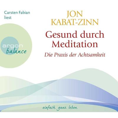 Gesund durch Meditation - Jon Kabat Zinn, CD, 9783839880241