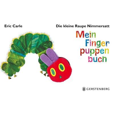Die kleine Raupe Nimmersatt - Mein Fingerpuppenbuch, Gebundene Ausgabe von Eric Carle, Gerstenberg, 978-3-8369-5345-0