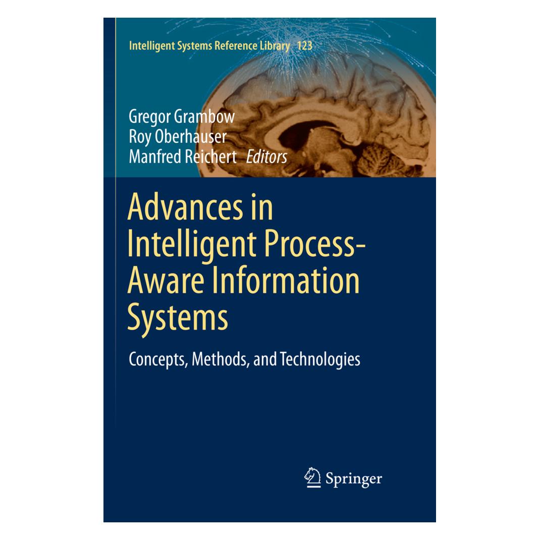 Springer Advances in Intelligent Process-Aware Information Systems (Englisch, Softcover, Gregor Grambow, Manfred Reichert, Roy Oberhauser) (56001037)