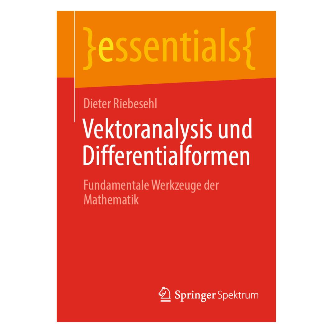 Springer Vektoranalysis und Differentialformen (Deutsch, Softcover, Dieter Riebesehl) (57081028)