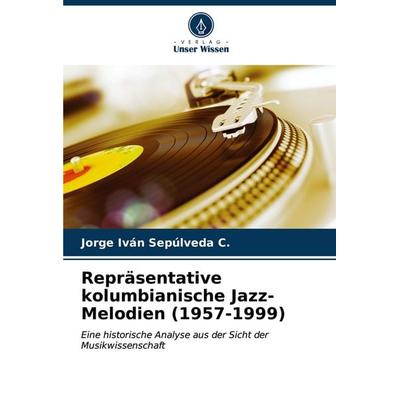 Repräsentative kolumbianische Jazz-Melodien (1957-1999) -