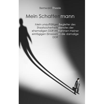 Mein Schattenmann, Taschenbuch von Bernward Theele, Rediroma-Verlag, 978-3-96103-926-5