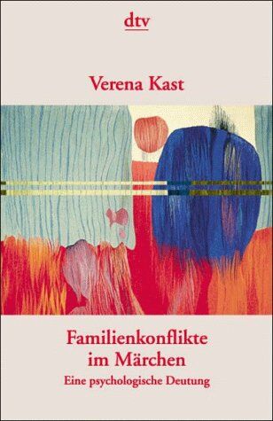 Verena Kast - Familienkonflikte im Märchen. Eine psychologische Deutung. - Preis vom 30.09.2026 09:01:18 h