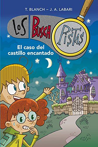 BLANCH, TERESA/LABARI ILUNDAIN, JOSE ANG - El caso del castillo encantado (Los buscapistas 1) - Preis vom 12.10.2026 11:37:12 h