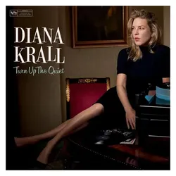 Verve, Schallplatten, Turn Up The Quiet (Diana Krall)
