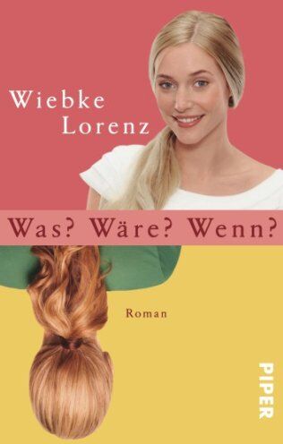 Wiebke Lorenz - Was? Wäre? Wenn?: Roman - Preis vom 13.10.2026 19:28:25 h