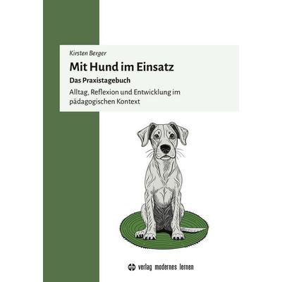 Mit Hund im Einsatz, Gebundene Ausgabe von Kirsten Berger, Modernes lernen, 978-3-8080-0989-5
