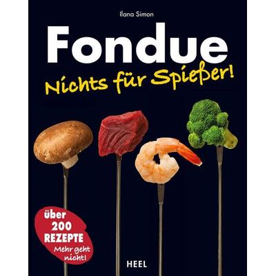 Fondue, Taschenbuch von Ilana Simon, Heel, 978-3-86852-457-4