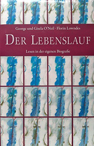 George O'Neil - Der Lebenslauf: Lesen in der eigenen Biografie - Preis vom 09.10.2026 07:28:09 h