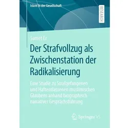Der Strafvollzug als Zwischenstation der Radikalisierung, Sachbücher von Samet Er