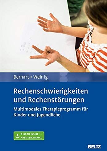 Hartmut Bernart - Rechenschwierigkeiten und Rechenstörungen: Multimodales Therapieprogramm für Kinder und Jugendliche. Mit E-Book inside und Arbeitsmaterial - Preis vom 13.10.2026 19:28:25 h