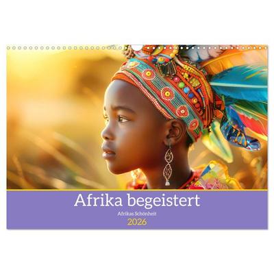 Afrika begeistert - Afrikas Schönheit (Wandkalender 2026 DIN A3 quer), CALVENDO Monatskalender