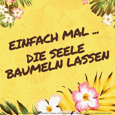 Einfach mal die Seele baumeln lassen: Entspannen für Erwachsene - Patrick Lynen, Audio, 4057664458919