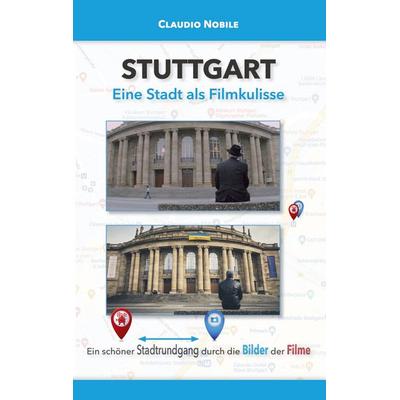 Stuttgart, Taschenbuch von Claudio Nobile, BoD – Books on Demand, 978-3-7568-4337-4