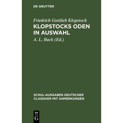 Klopstocks Oden in Auswahl, Gebundene Ausgabe von Friedrich Gottlieb Klopstock, De Gruyter, 978-3-11-242869-6