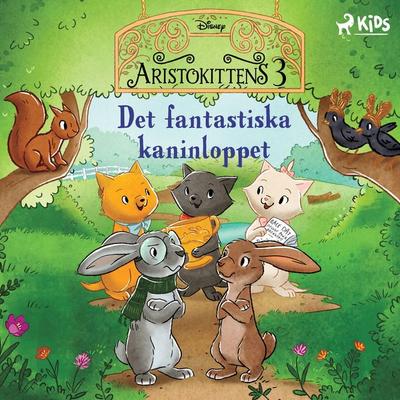 Aristokittens – Det fantastiska kaninloppet - Walt Disney, Audio, 9788727169620
