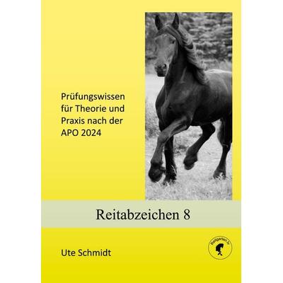 Reitabzeichen 8, Taschenbuch von Ute Schmidt, BoD – Books on Demand, 978-3-7386-3744-1