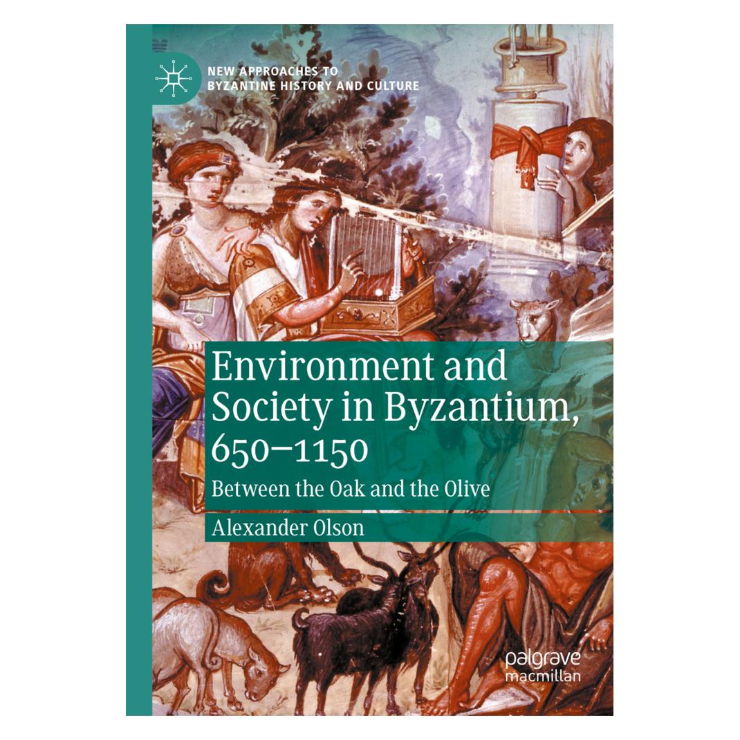 Springer Environment and Society in Byzantium, 650-1150 (Englisch, Softcover, Alexander Olson) (56217840)