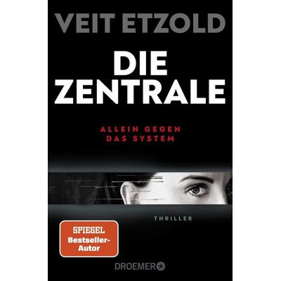Die Zentrale, Taschenbuch von Veit Etzold, Droemer Taschenbuch