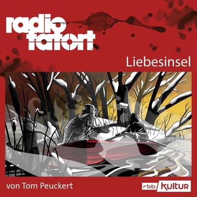 ARD Radio Tatort, Liebesinsel - Radio Tatort rbb - Tom Peuckert, Audio, 4066004314686