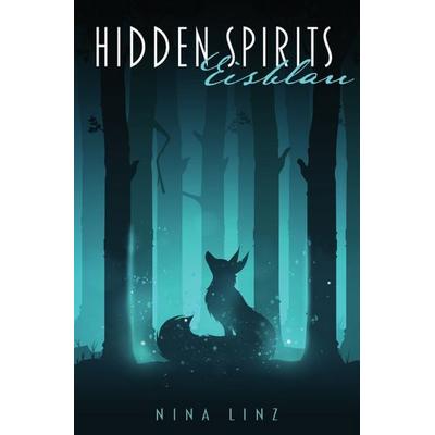Hidden Spirits, Taschenbuch von Nina Linz, Epubli, 978-3-7541-2336-2